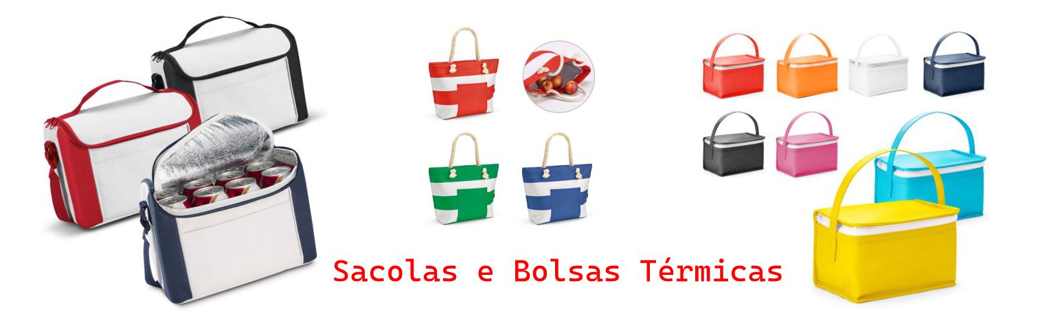 Sacolas e Bolsas Térmicas Sacolas e Bolsas Térmicas
